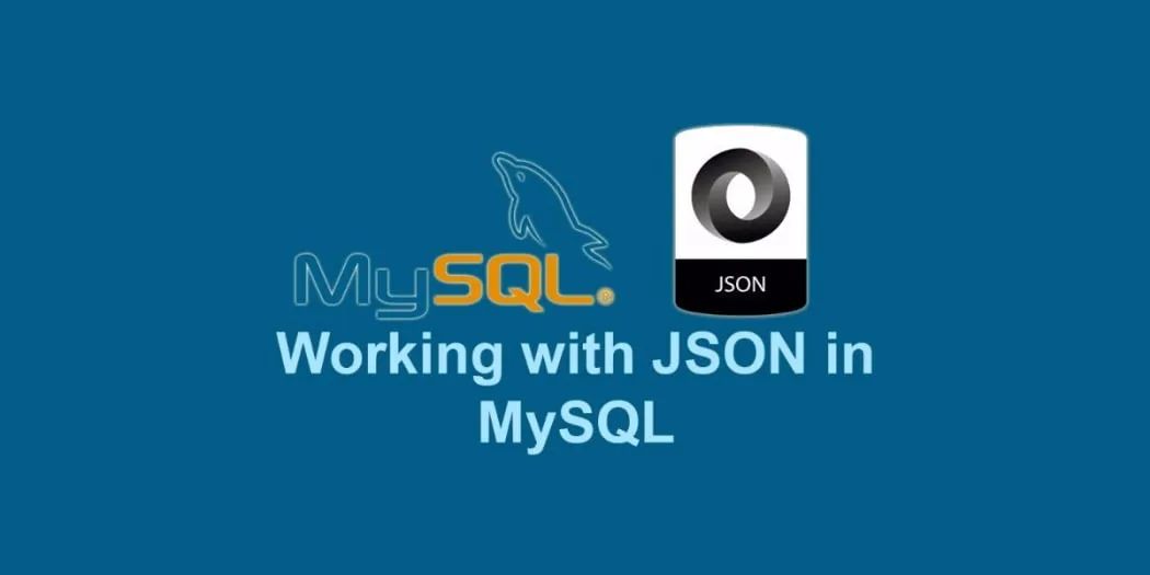 使用MySQL 8.0 操作 JSON 实践  mysql 第1张